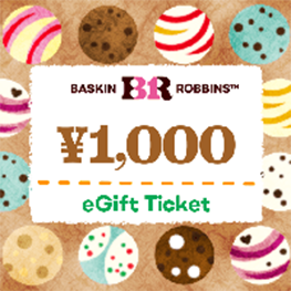 BASKIN ROBBINS 1,000 eGift Ticket